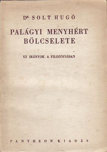 Dr. Solt Hugó: Palágyi Menyhért bölcselete antikvár