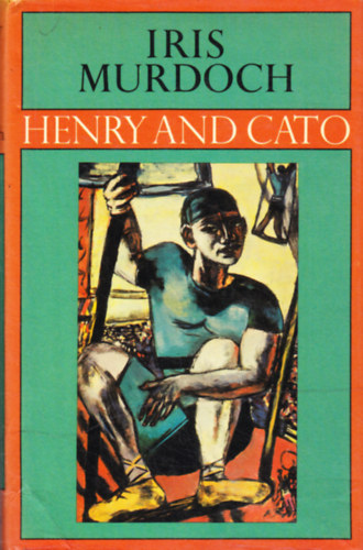 Iris Murdoch: Henry and Cato antikvár
