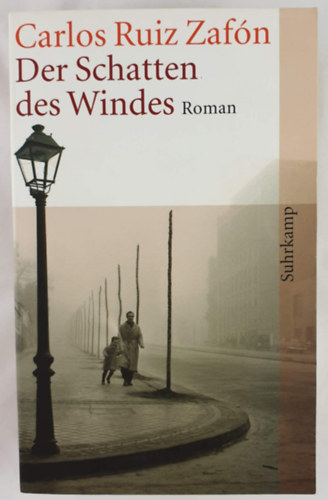 Carlos Ruiz Zafón: Der Schatten des Windes antikvár