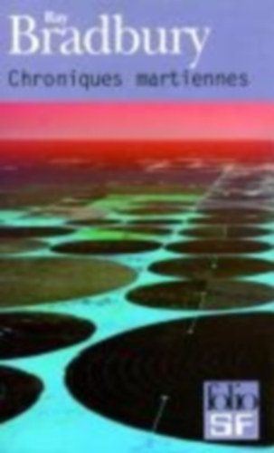 Bradbury, Ray D: Chroniques Martiennes idegen