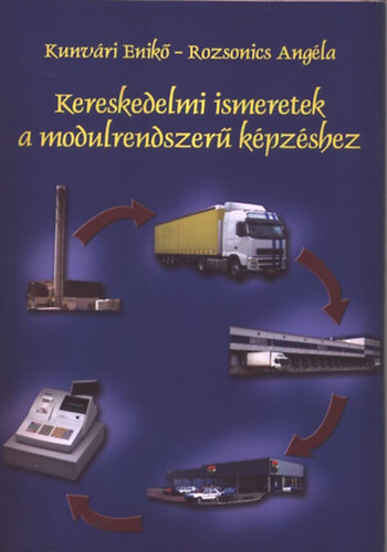 Kereskedelmi ismeretek a modulrendszerű képzéshez (KP-89) antikvár