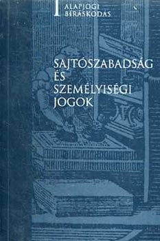 Sajtószabadság és személyiségi jogok (Alapjogi bíráskodás I.) antikvár