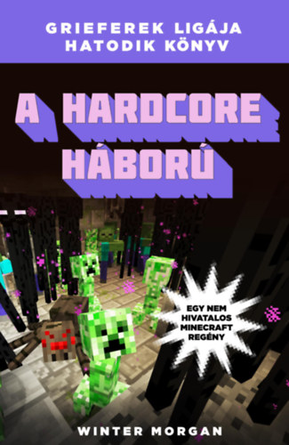 A hardcore háború - Grieferek ligája 6. akciós termékkép 1