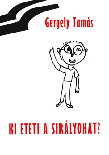 Gergely Tamás: Ki eteti a sirályokat? könyv