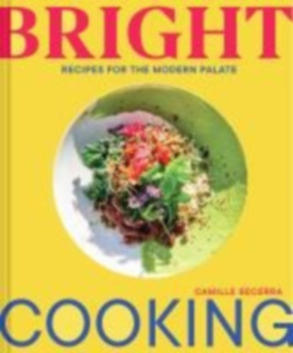 Becerra, Camille: Bright Cooking idegen