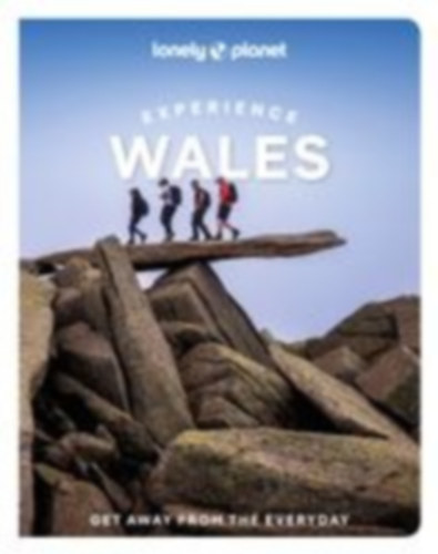 Jones, Portia - Pay, Amy - Walker, Kerry - Waterson, Luke: Lonely Planet Experience Wales idegen