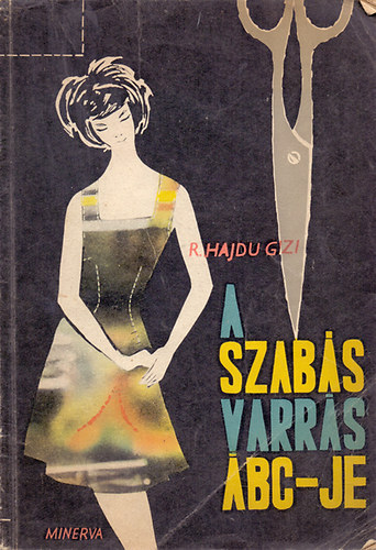 Rózsáné Hajdu Gizi: A szabás-varrás ÁBC-je. antikvár