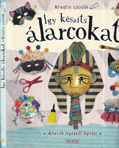 Ribón, Marta: Kreatív csodák - Így készíts álarcokat antikvár