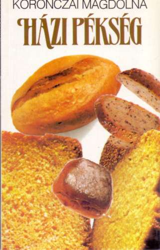 Koronczai Magdolna: Házi pékség antikvár