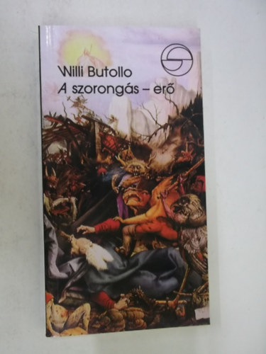 Willi Butollo: A szorongás - erő antikvár