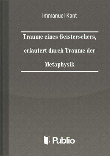 Träume eines Geistersehers, erläutert durch Träume der Metaphysik akciós termékkép 1