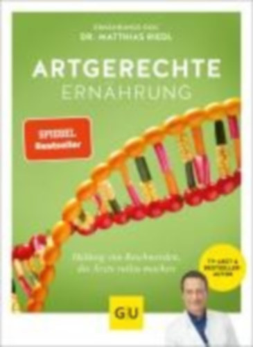 Riedl, Matthias: Artgerechte Ernährung idegen