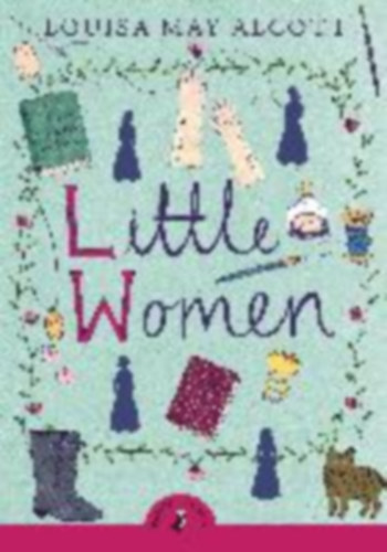 Alcott, Louisa May: Alcott, L: Little Women idegen