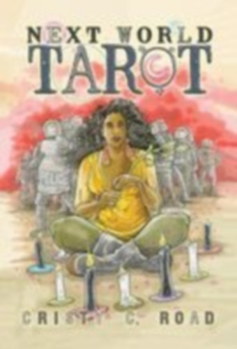 Road, Cristy C: Next World Tarot: Hardcover Art Collection idegen