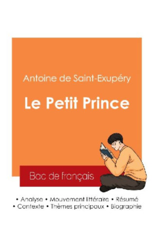Saint-Exupéry, Antoine de: Réussir son Bac de français 2025 : Analyse du roman Le Petit Prince de Antoine de Saint-Exupéry idegen
