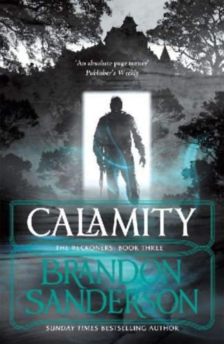 Sanderson, Brandon: Reckoners 3. Calamity idegen