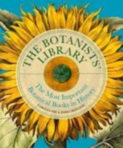 Wayland, Emma - Fry, Carolyn: The Botanists' Library idegen