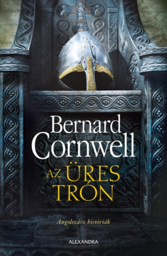 Az üres trón – Bernard Cornwell