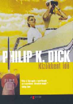 Philip K. Dick: Kizökkent idő antikvár