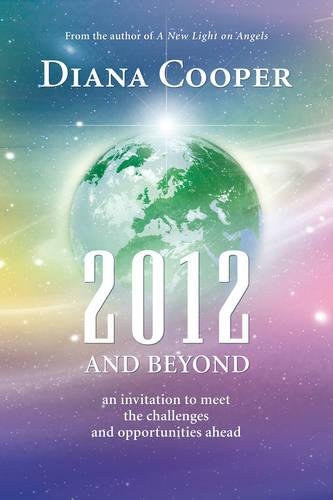 Diana Cooper: 2012 and Beyond: An Invitation to Meet the Challenges and Opportunities Ahead antikvár