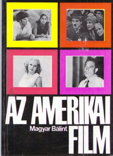 Magyar Bálint: Az amerikai film antikvár