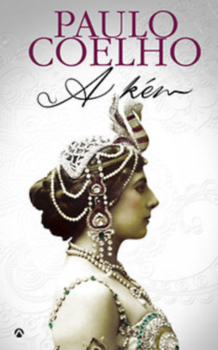 Paulo Coelho: Paolo Coelho könyvcsomag 2 db: A kém + Tizenegy perc antikvár