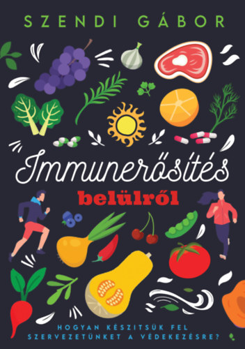 Szendi Gábor: Immunerősítés belülről antikvár