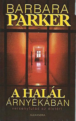 Barbara Parker: A halál árnyékában antikvár