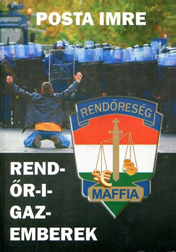 Posta Imre: Rend-őr-i-gazemberek antikvár