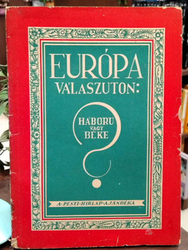 Európa válaszúton: háború vagy béke? antikvár