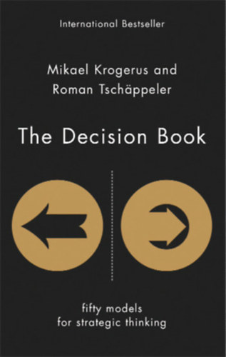 Mikael Krogerus - Roman Tchäppeler: The Decision Book - Fifty models of strategic thinking antikvár
