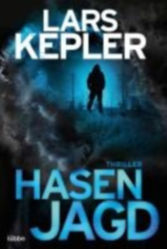 Kepler, Lars: Hasenjagd idegen