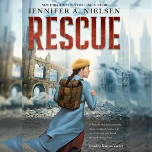 Nielsen, Jennifer A.: Rescue idegen
