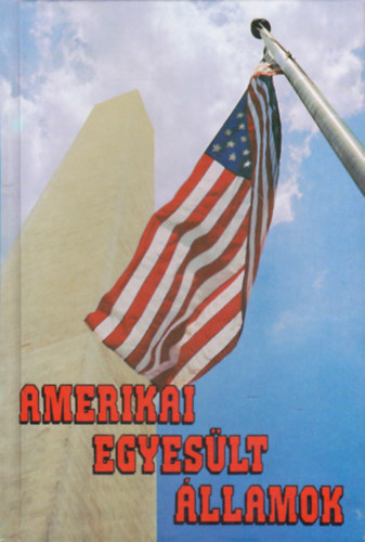 Kis Csaba: Amerikai Egyesült Államok (Panoráma nagyútikönyvek) antikvár