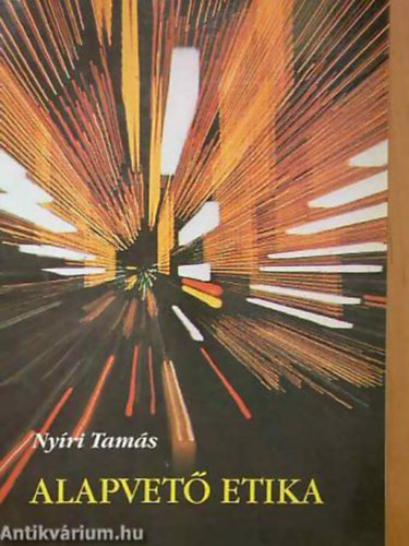 Nyíri Tamás: Alapvető etika 11-12 o. antikvár