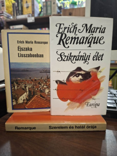 Erich Maria Remarque: 3 db Erich Maria Remarque kötet: Éjszaka Lisszabonban, Szikrányi élet, Szerelem és halál órája antikvár