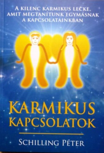 Schilling Péter: Karmikus kapcsolatok antikvár