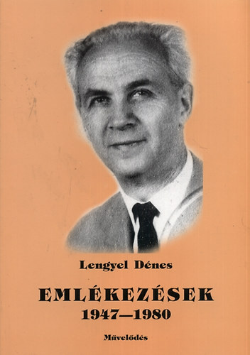 Lengyel Dénes: Emlékezések 1947-1980 könyv