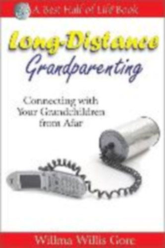 Willis Gore, Willma: Long-Distance Grandparenting idegen
