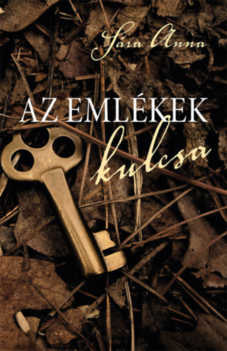 Sára Anna: Az emlékek kulcsa könyv