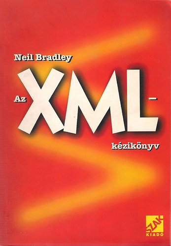 Neil Bradley: Az XML-kézikönyv antikvár