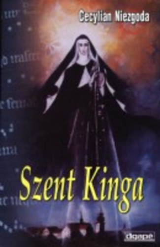 Cecylian Niezgoda: Szent Kinga - Életrajz antikvár