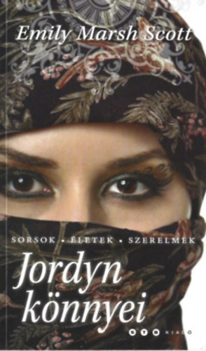 Emily Marsh Scott: Jordyn könnyei - Sorsok, Életek, Szerelmek antikvár