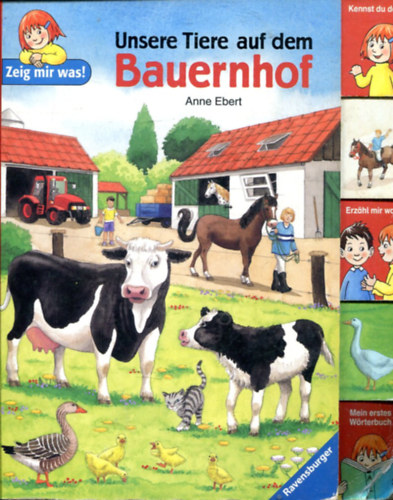 Zeig mir was. Unsere Tiere auf dem Bauernhof antikvár
