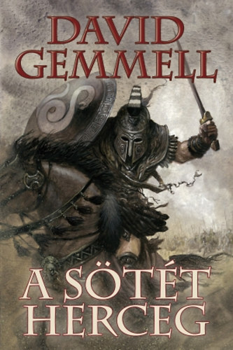 A Sötét Herceg – David Gemmell