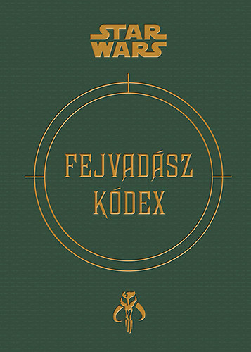 Star Wars - Fejvadász kódex könyv