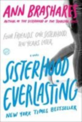 Brashares, Ann: Sisterhood Everlasting idegen