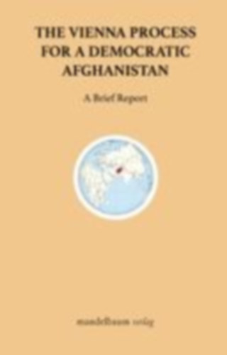 Reder, Christian: The Vienna Process for a Democratic Afghanistan idegen
