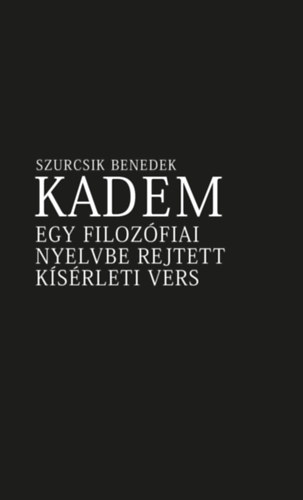 Szurcsik Benedek: Kadem könyv