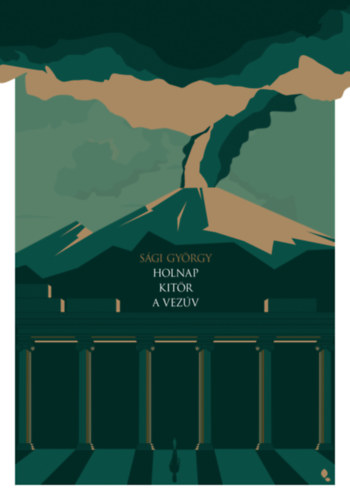 Sági György: Holnap kitör a Vezúv antikvár